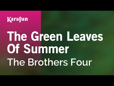 The Green Leaves of Summer - The Brothers Four | Karaoke Version | KaraFun