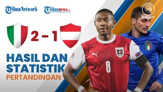 Highlight & Hasil Euro 2020 Italia 2-1 Austria, Chiesa jadi Super Sub & Baantu Gli Azzuri ke 8 Besar