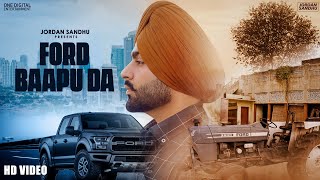 Jordan Sandhu : Ford Baapu Da | New Punjabi Songs 2022 | Latest Punjabi Songs 2022