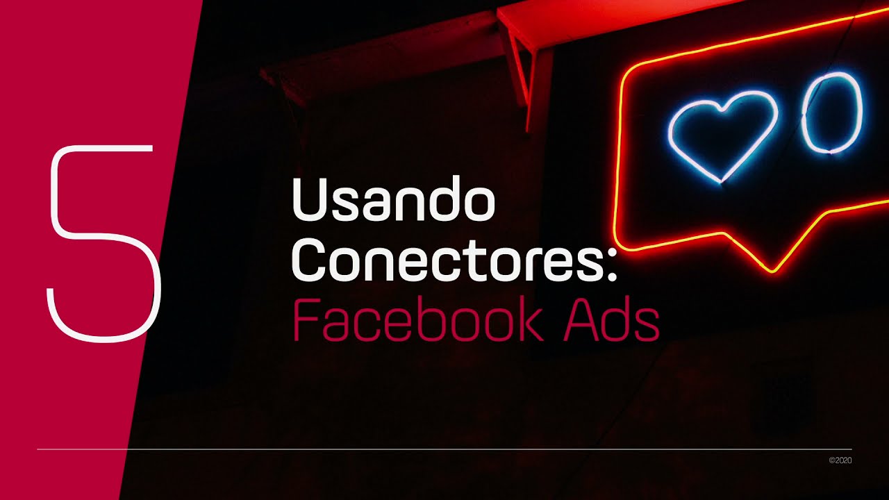 5  Usando conectores, Facebook Ads