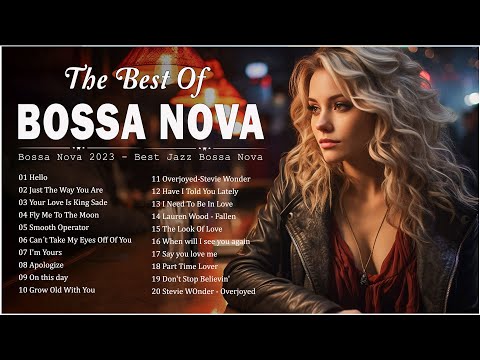 Top 20 Bossa Nova Songs Ever || Greatest Hits 70s 80s 90s Best Bossa Nova Songs Of All Time