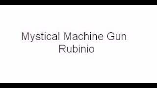 Mystical Machine Gun