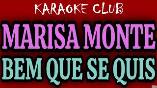 Download lagu MARISA MONTE - BEM QUE SE QUIS ( KARAOKÊ ) mp3