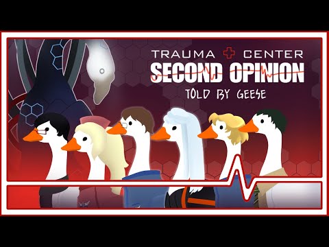 Trauma Center: Second Opinion [TOLD BY GEESE]