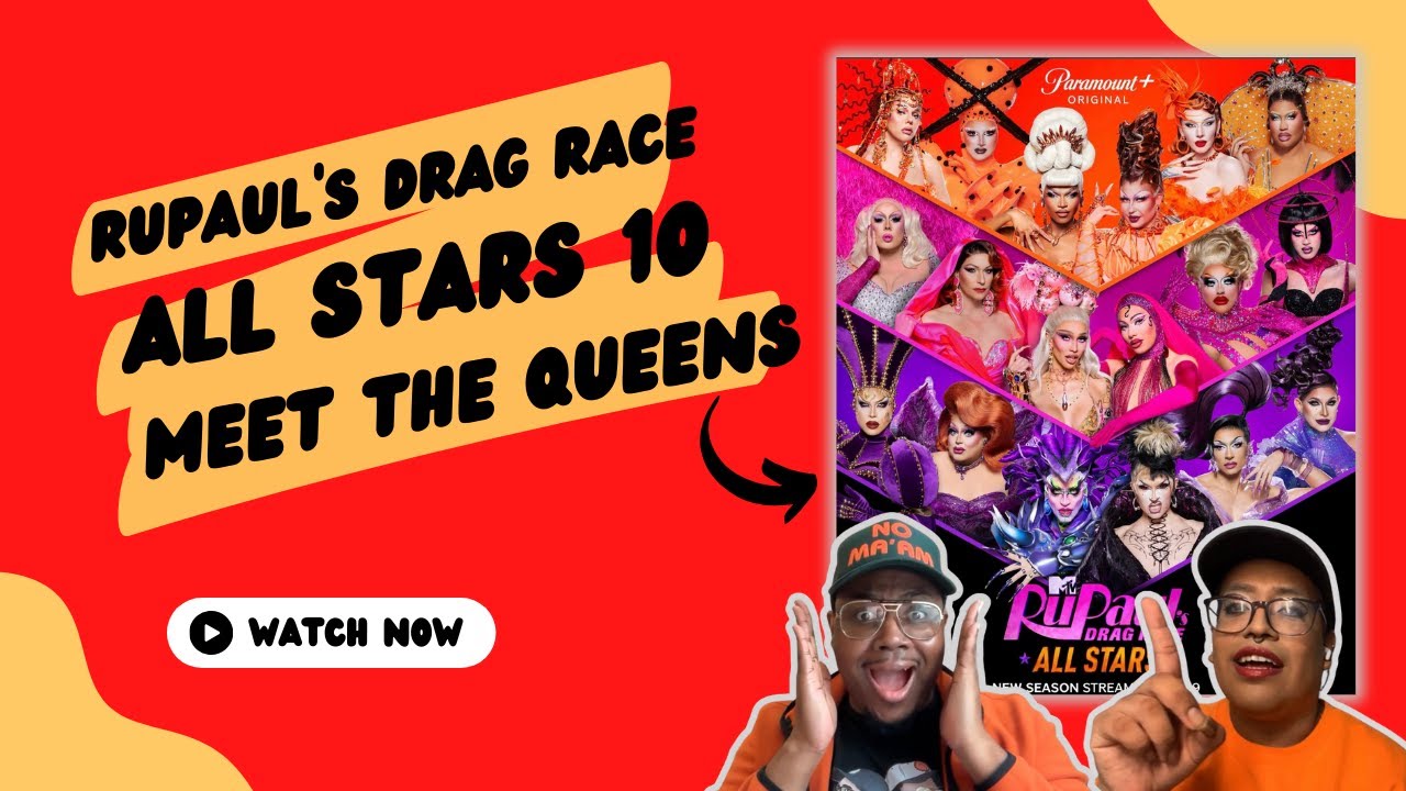 Meet The Queens of RuPaul’s Drag Race All Stars 10