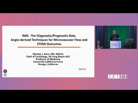 4 Morton J. Kern: The Diagnostic & Prognostic Role of IMR & New Angio derived Techniques. CRT 2022.
