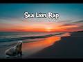 Sea Lion Rap Yuno Miles Lyrics