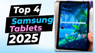 Best Samsung Tablets 2025 - Top 4 Picks You Should Consider Buying