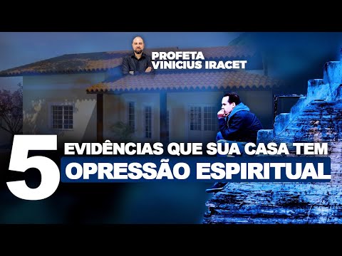5 SIGNS OF SPIRITUAL OPPRESSION IN YOUR HOME - Prophet Vinicius Iracet