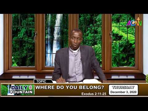 DAILY FOUNTAIN DEVOTIONAL OF DECEMBER 3, 2020 - THE VEN. ABEL A. OMONONA