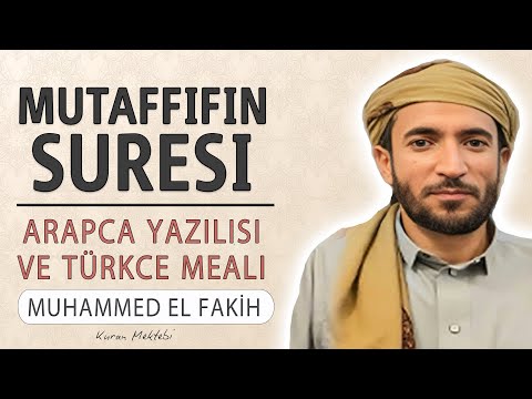 Mutaffifin suresi anlamı dinle Muhammed el Fakih (Mutaffifin suresi arapça yazılışı okunuşu meali)