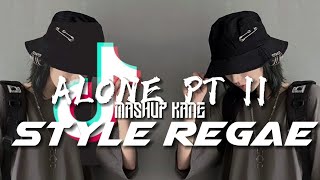 Download lagu ALONE PT II STYLE REGAE NDESO  x MASHUP KANE | by Nunu Fvnky mp3