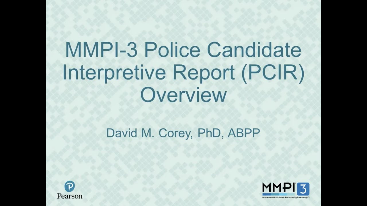 MMPI-3 Police Candidate Interpretive Report (PCIR) Overview Webinar (Recording)