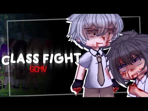 Class Fight // 「GCMV」 // [Gacha Club Music Video]