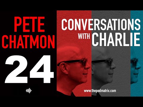 CONVERSATIONS WITH CHARLIE - MOVIE PODCAST #24 PETE CHATMON