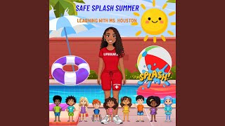 Safe Splash Summer