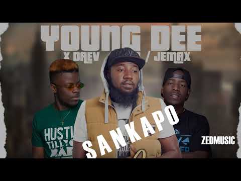 Young Dee  "Sankapo" Feat  Jemax X Daev || #ZedMusic