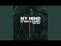 My Mind Feat MEZI Gabby