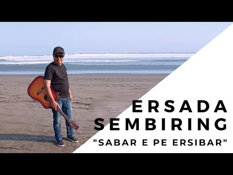 Ersada Sembiring - Sabar e pe ersibar  -  Lagu Karo Terbaru