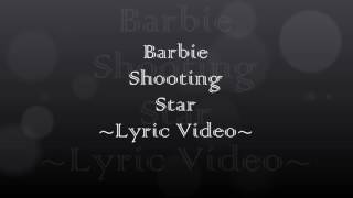 Barbie Shooting Star (Acoustic) Lyric Video