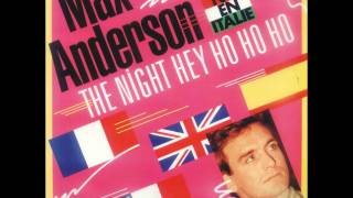 Max Anderson - The Night (Hey Ho Ho Ho)