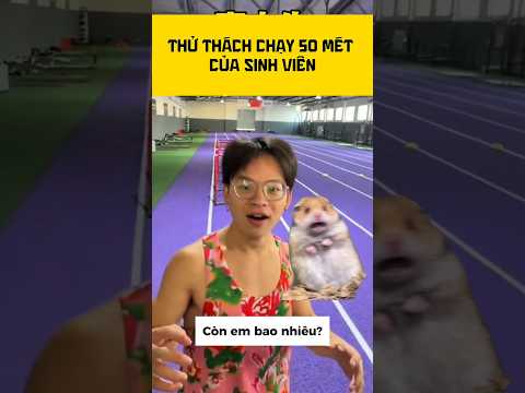 Thử Thách Chạy 50 mét của Sinh Viên