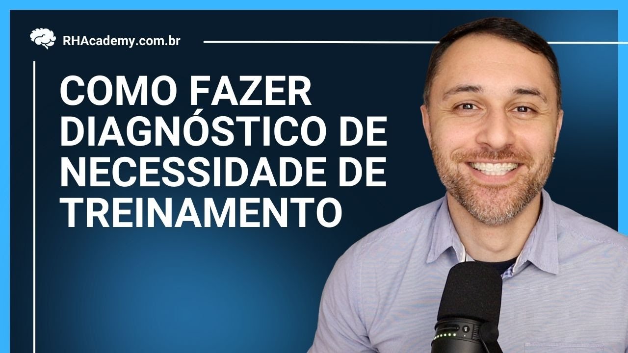 COMO FAZER DIAGNÓSTICO DAS NECESSIDADES DE TREINAMENTO? | RH Academy