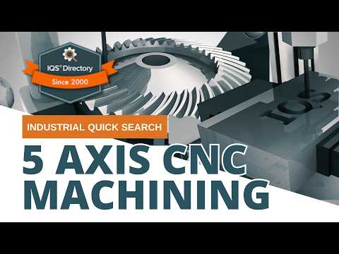 Watch 5 Axis CNC Machining: The Complete Guide video