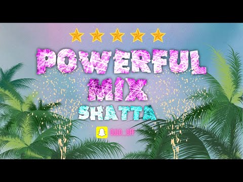 🍑Powerful Mix Shatta 🍑 DJ LO