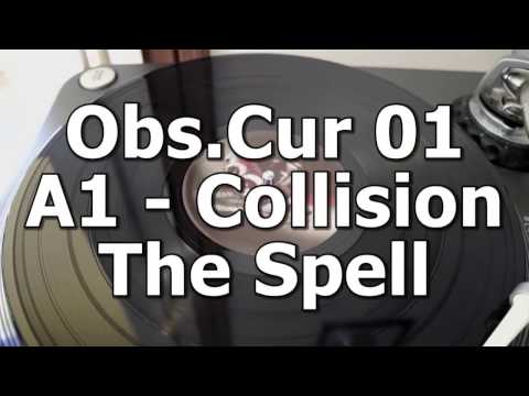 Obs.Cur 01 - A1 - Collision - The Spell