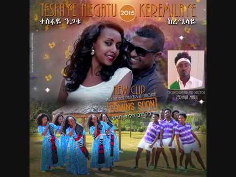 Comnig Soon New Single 2015 | Tesfaye Negatu | Keremelaye