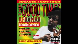Afroman - Crazy Rap (Colt 45 &amp; 2 Zig Zag) [HD]