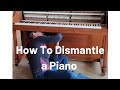How to Dismantle a Piano & Piano Fun Facts