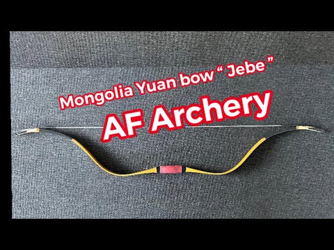 Mongolia Yuan bow “ Jebe ” from AF Archery first impressions