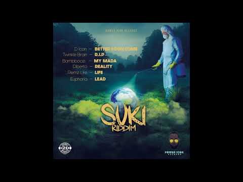 Suki Riddim Mix (Sept 2021) Feat. Remz Life, Bambboozi, Twinkle Brain, D Icon, Euphoria.