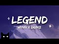 Legend · Wynn x Drake (Lyrics Video) | Oh my God, oh my GodIf I die, I'm a legend