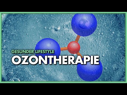 Der „Supersauerstoff“ Ozon und sein therapeutischer Nutzen