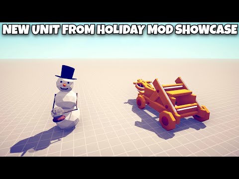 NEW UNIT FROM HOLIDAY MOD SHOWCASE - Totally Accurate Battle Simulator TABS Modded