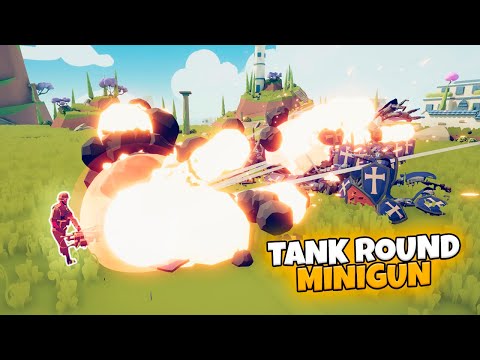TANK ROUND MINIGUN vs EVERY FACTION | TABS Unit Creator Gameplay