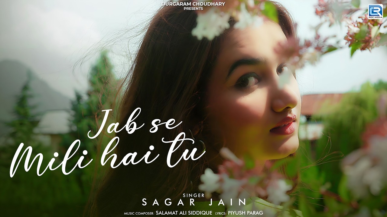 Jab Se Mili Hai Tu Lyrics | Sagar Jain