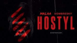 Malaa & Dombresky - Hostyl | CONFESSION