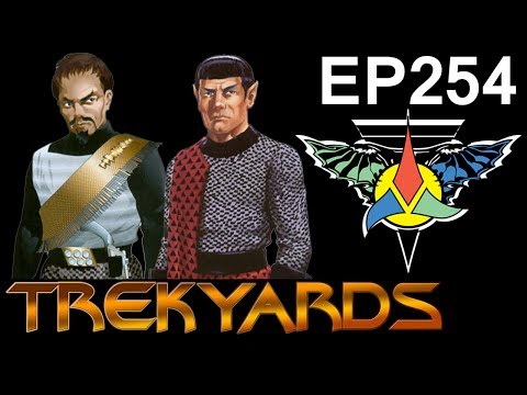 Trekyards EP254 - Romulan/ Klingon Alliance of 2267 (TOS)