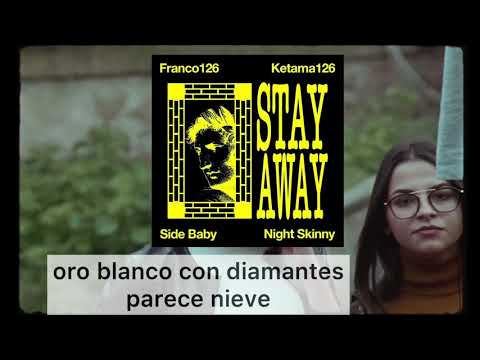Night Skinny - Stay Away Feat. Ketama126, Side Baby & Franco126 [Lyrics/Traducida SUB Español]