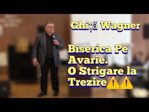 Ghiță Wagner  - Biserica pe Avarie🟠 | O Strigare la Trezire⚠️⚠️