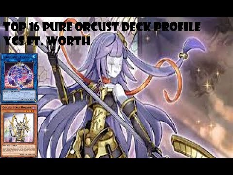 [Yu-Gi-Oh!] YCS Ft. Worth Top 8 Pure Orcust Deck Profile |All Things Entertaining|