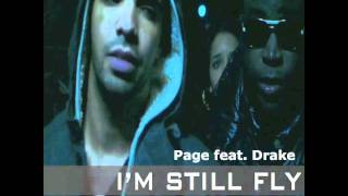 Page feat. Drake : "I'm Still Fly"