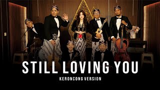 Download lagu Still Loving You (Scorpions) - Keroncong Cover mp3