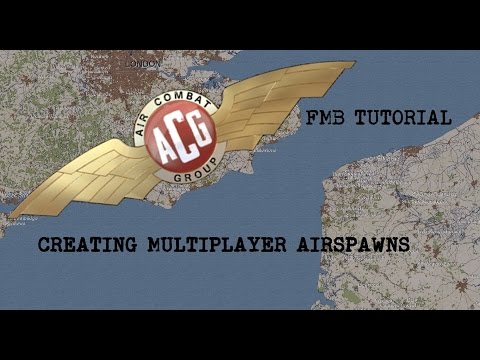 IL-2 Cliffs of Dover - Beginners guide to FMB - Creating Multiplayer airspawn