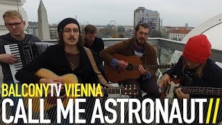 CALL ME ASTRONAUT - CHAMPAGNE DRAG QUEEN (BalconyTV)
