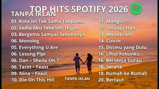 Download lagu TOP HITS SPOTIFY 2026 | LAGU MUSIK INDONESIA YANG PALING VIRAL DAN TRENDING DI TIK TOK | TANPA IKLAN mp3 Download lagu TOP HITS SPOTIFY 2026 | LAGU MUSIK INDONESIA YANG PALING VIRAL DAN TRENDING DI TIK TOK | TANPA IKLAN mp3